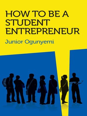 cover image of How to Be a Student Entrepreneur